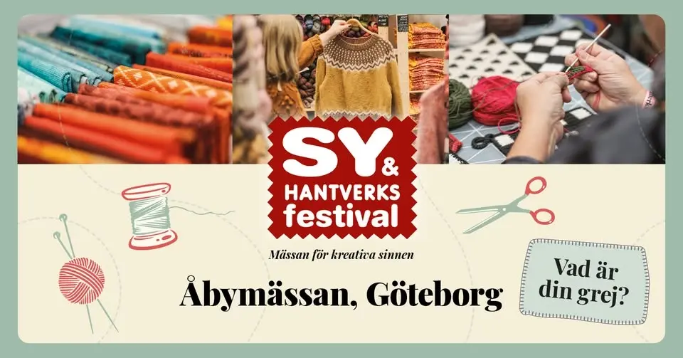 Sy- & Hantverksfestivalen ~ Åbymässan Mölndal Göteborg 4-6 september 2026