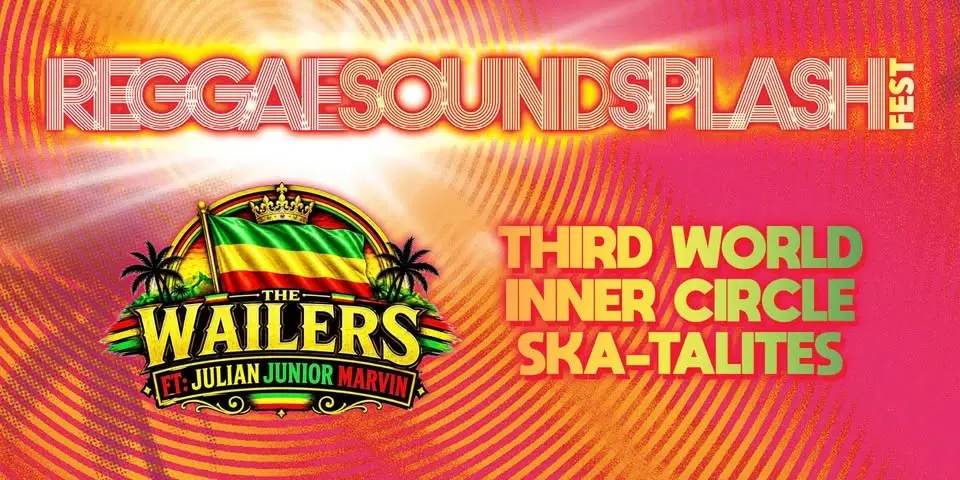 Reggae Sound Splash Fest starring The Wailers