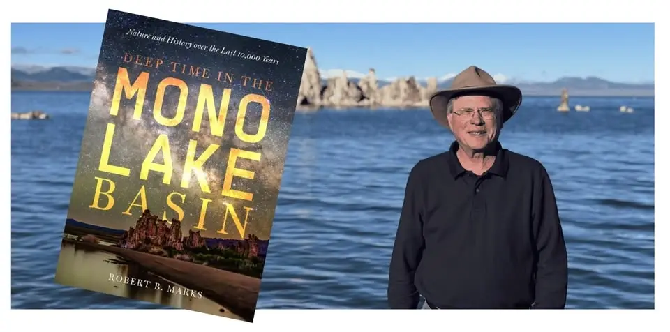 Deep Time In The Mono Lake Basin: an evening with author Robert Marks