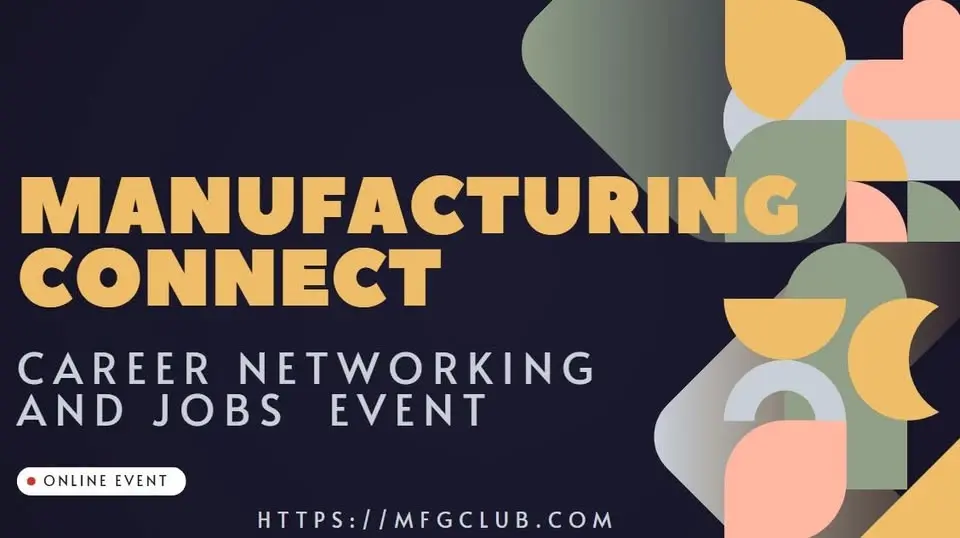 ManufacturingConnect - Virtual Career Networking and Jobs Event | Seattle, WA