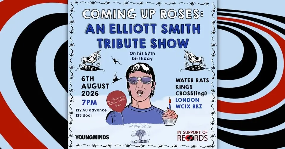 Coming Up Roses: An Elliott Smith Tribute Show