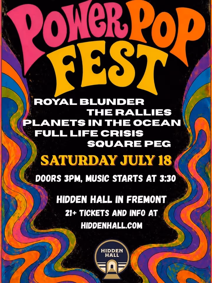 POWER POP FEST with Royal Blunder, The Rallies, Planets in the Ocean, Full Life Crisis, Square Peg
