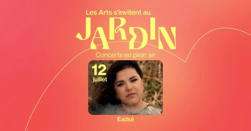 Eadsé - Les Arts s'invitent au Jardin