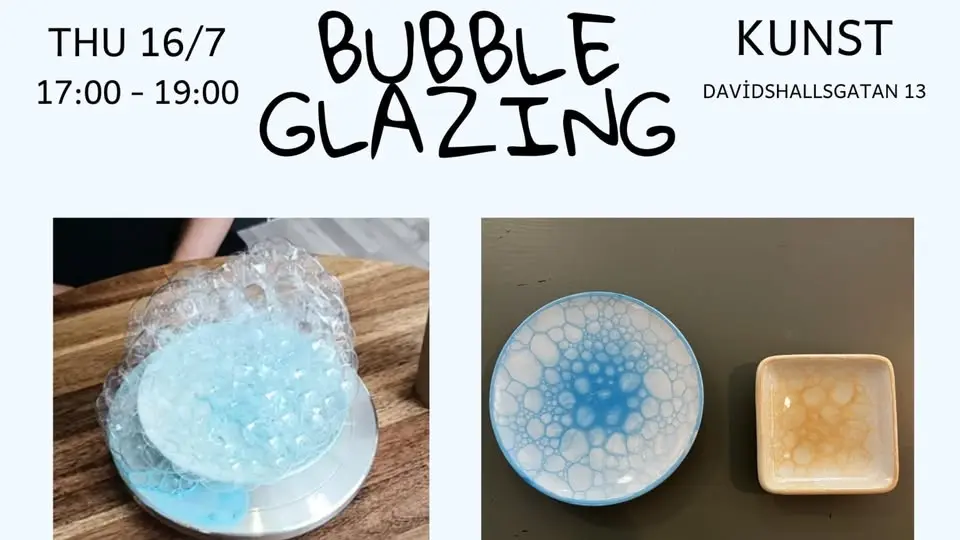 Bubble Glazing Workshop At KUNST
