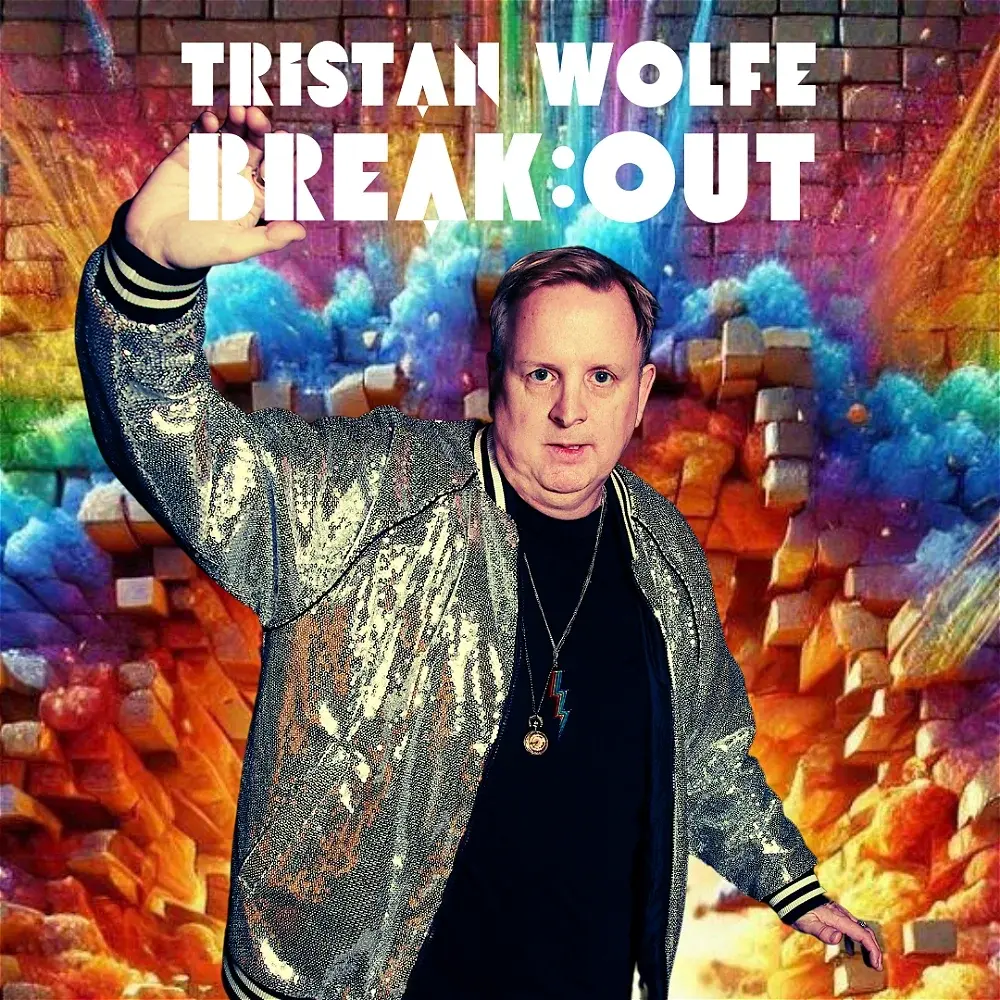 Tristan Wolfe Break:Out