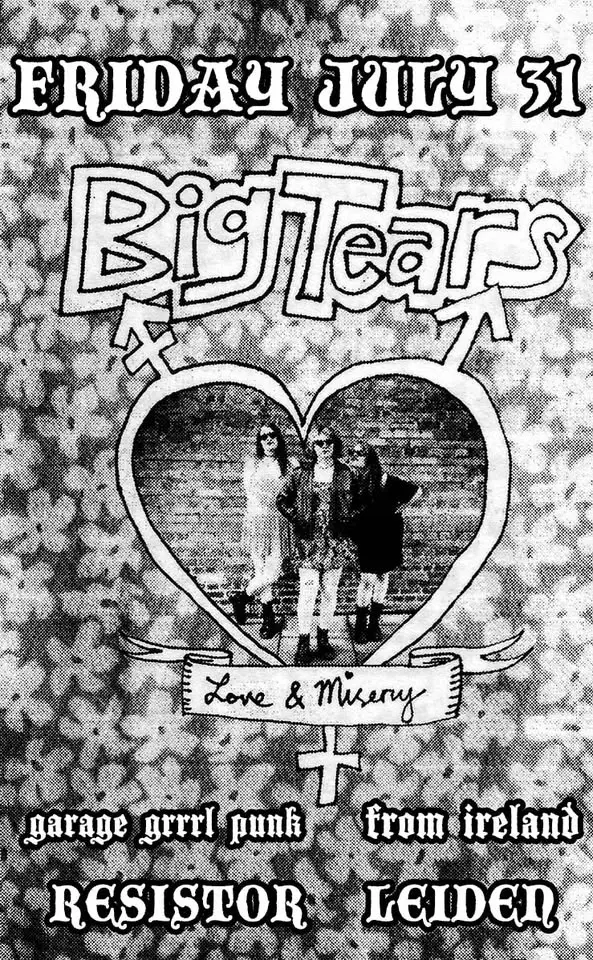 BIG TEARS (Grrrlgaragepunk Ireland) + Support