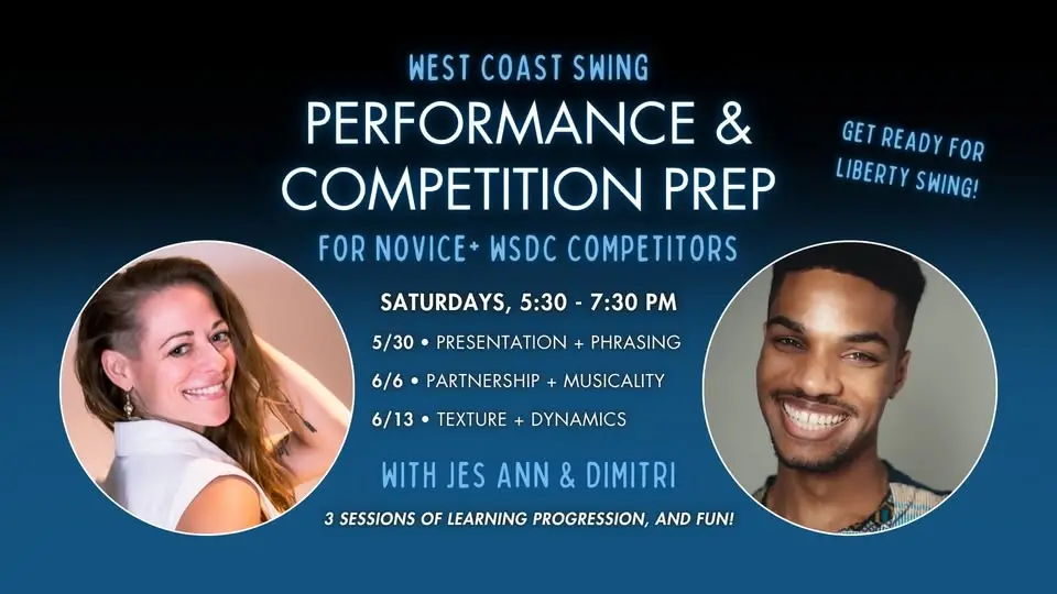 WSDC (Novice/Int) Performance & Competition Prep: Get Ready for Liberty Swing w/ Jes Ann + Dimitri