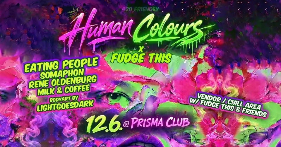 Human Colours "Green" x Fudge This w/ Eating People aka Bebetta & Somaphon @ Prisma (KitKatClub)