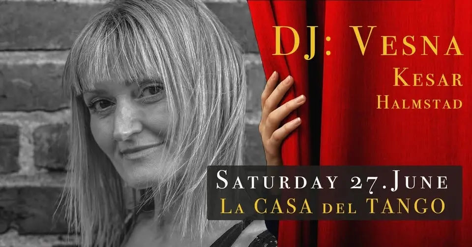 La CASA del TANGO (last before the summer break) with DJ Vesna Kesar