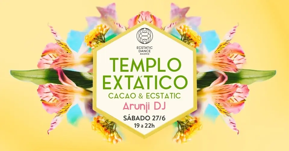 Templo Extático -Especial Fin de Temporada con Arunji