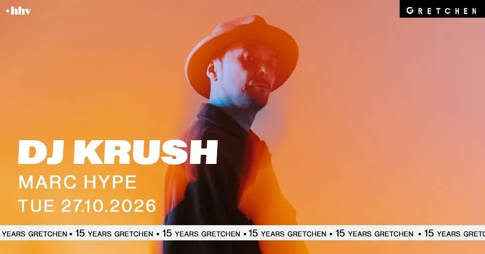 15 Years GRETCHEN: DJ KRUSH