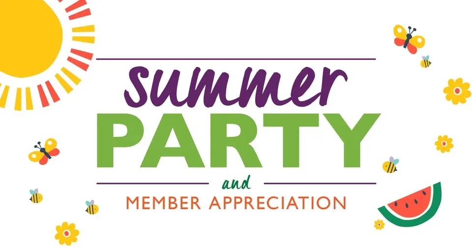Summer Party and Member Appreciation Day!
