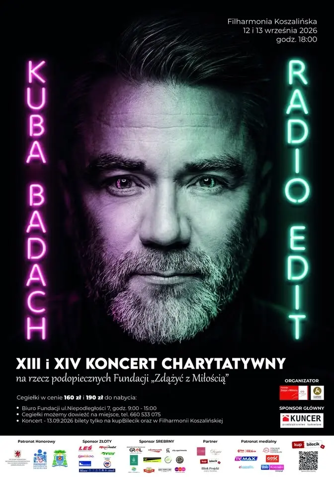 XIII i XIV Koncert Charytatywny z Kubą Badachem na rzecz podopiecznych Fundacji "Zdążyć z Miłością" 