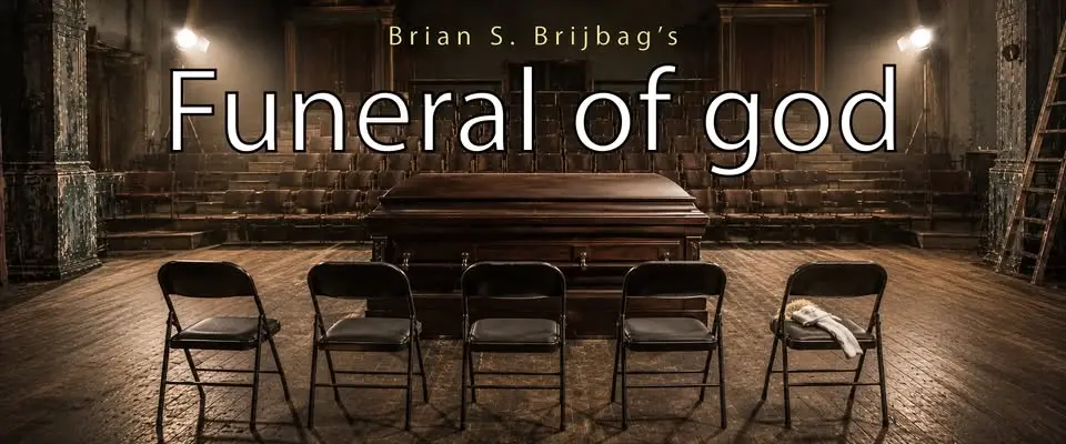 Funeral of god by Brian Brijbag