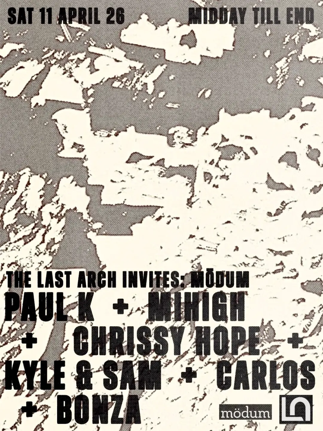 Last Arch invites Mödum - Mihigh + Paul K & Friends