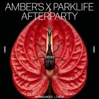 Amber's x WHP Records: Parklife Afterparty (FREE EVENT)