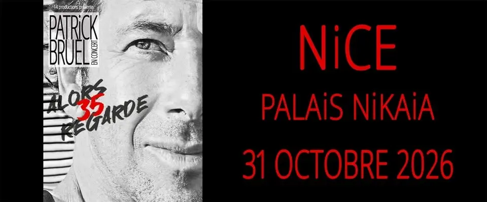 PATRICK BRUEL • NICE • PALAIS NIKAÏA • 31 OCTOBRE 2026