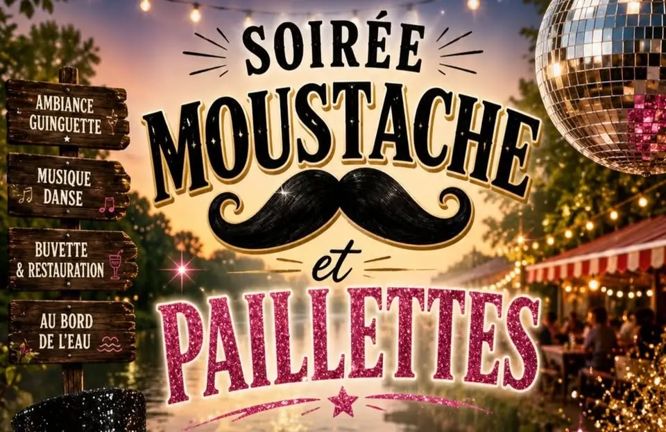 SOIRÉE  MOUSTACHE ET PAILLETTES🔥🔥 