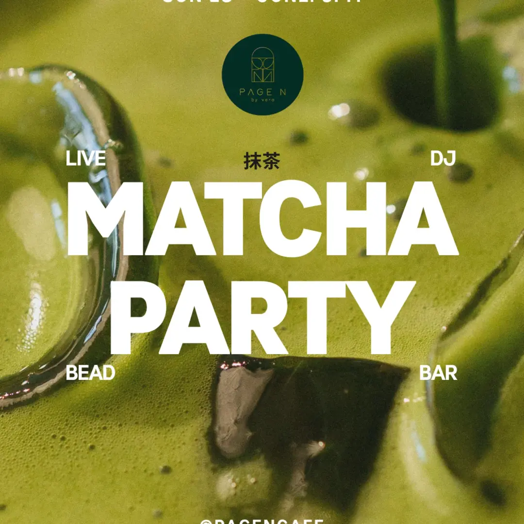 Matcha Party + Live DJ