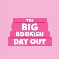 The BIG Bookish Day Out