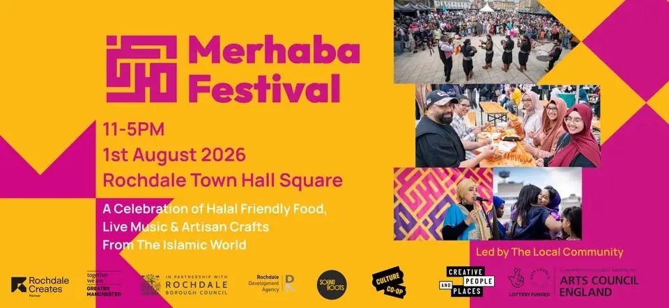 MERHABA ISLAMIC ART FOOD & MUSIC FESTIVAL IN ROCHDALE