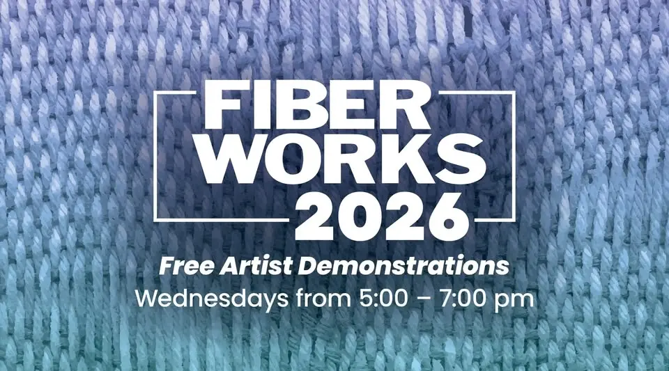 FIBERWORKS Artist Demonstrations