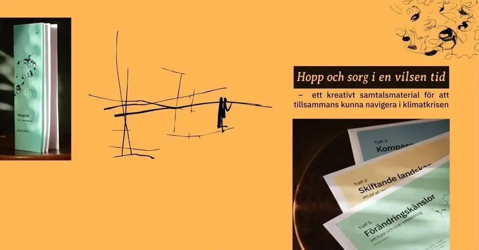 Hopp och Sorg i en vilsen tid - navigera klimatkrisen tillsammans