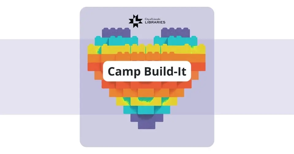 Camp Build-It @ Gere Branch Library | For Youth