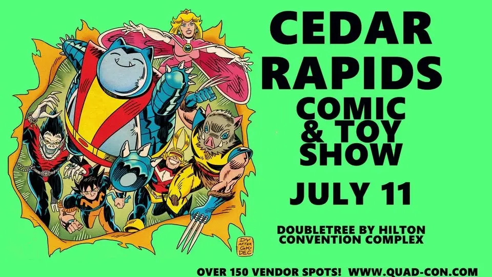 Cedar Rapids Comic, Toy & TCG Card Show - July 11, 2026