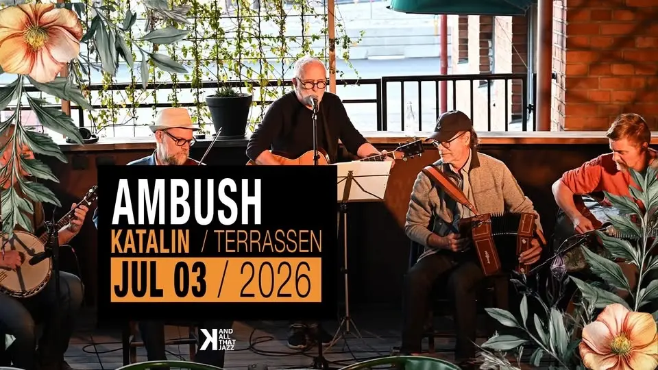 Ambush I Katalins Terrass