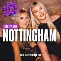 Old Skool Bingo Sat 11th July Nottingham