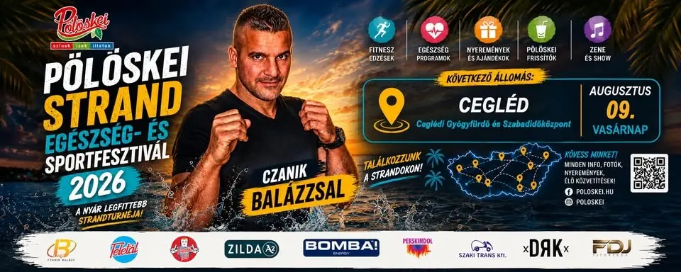 PÖLÖSKEI STRAND EGÉSZSÉG- ÉS SPORTFESZTIVÁL ➤ Czanik Balázs ✘ Ceglédfürdő ❘ 2026.08.09.