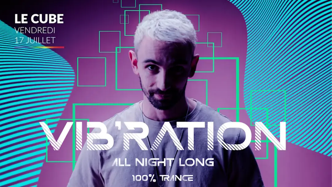 Vib'ration Anl 100% Trance Le Cube 17/07