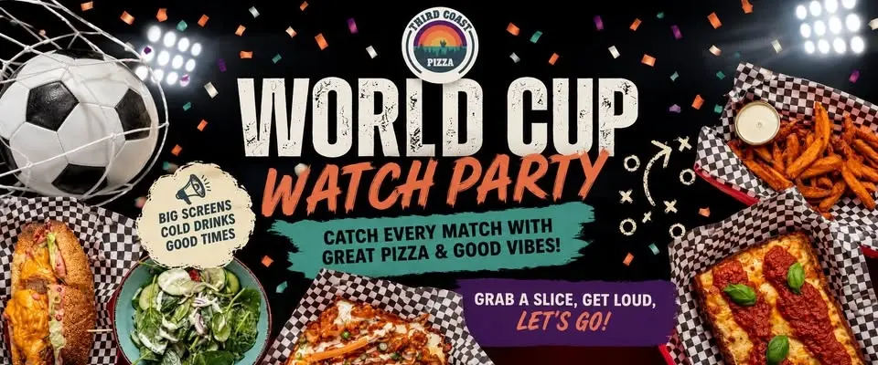 FIFA World Cup at Third Coast Pizza 