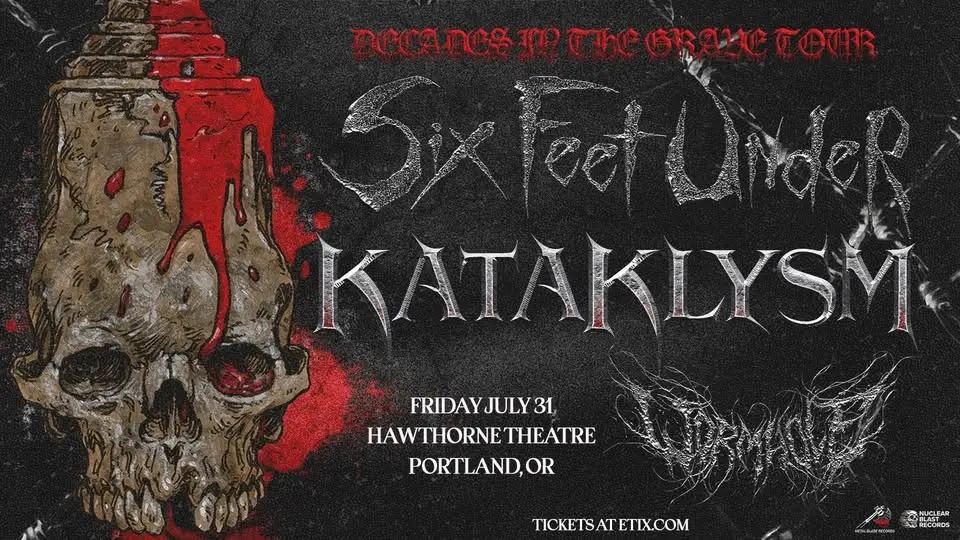 Six Feet Under - Hawthorne Theatre - Portland, OR
