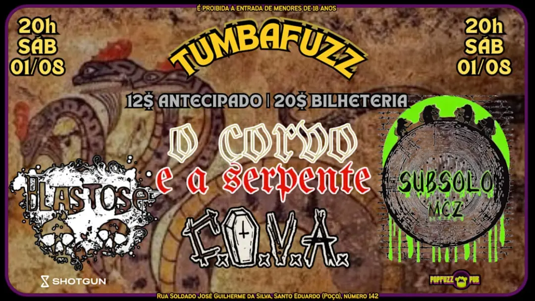 Tumbafuzz: O Corvo E A Serpente + Blastose + Cova + Subsolo