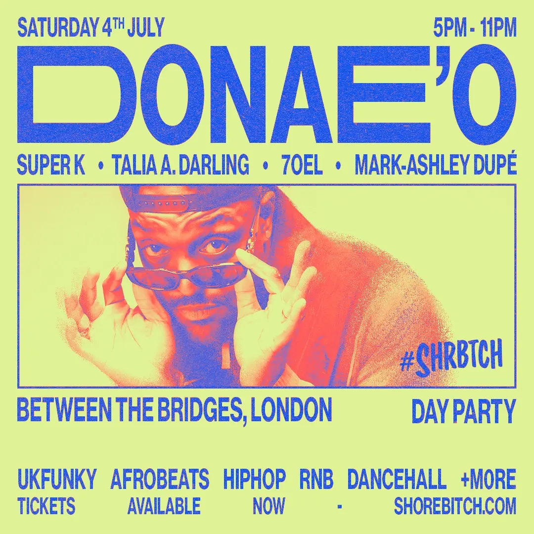 SHRBTCH PRESENTS: DONAE'O DAY PARTY