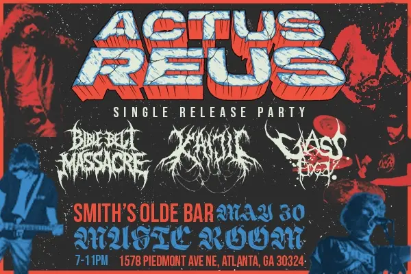  SOBATL Presents: Actus Reus Single Release Party with Bible Belt Massacre, Kaiju, and Glass Edge