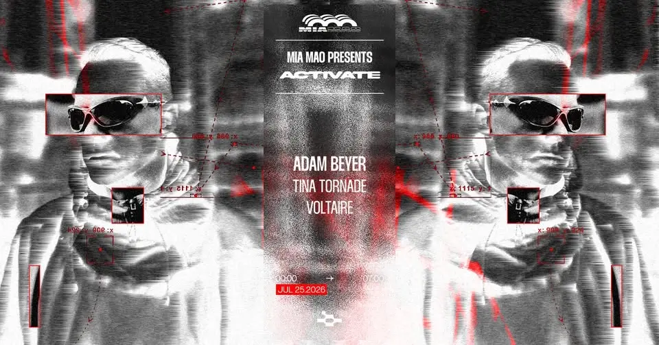 Adam Beyer, Tina Tornade, Voltaire · Mia Mao, Paris