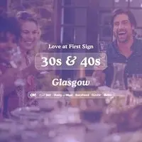30s & 40s Singles Night @ Bluedog Glasgow|Love at First Sign