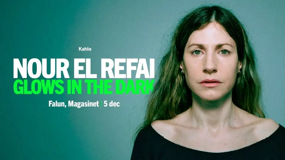 Nour El Refai – Glows in the Dark | Magasinet Falun