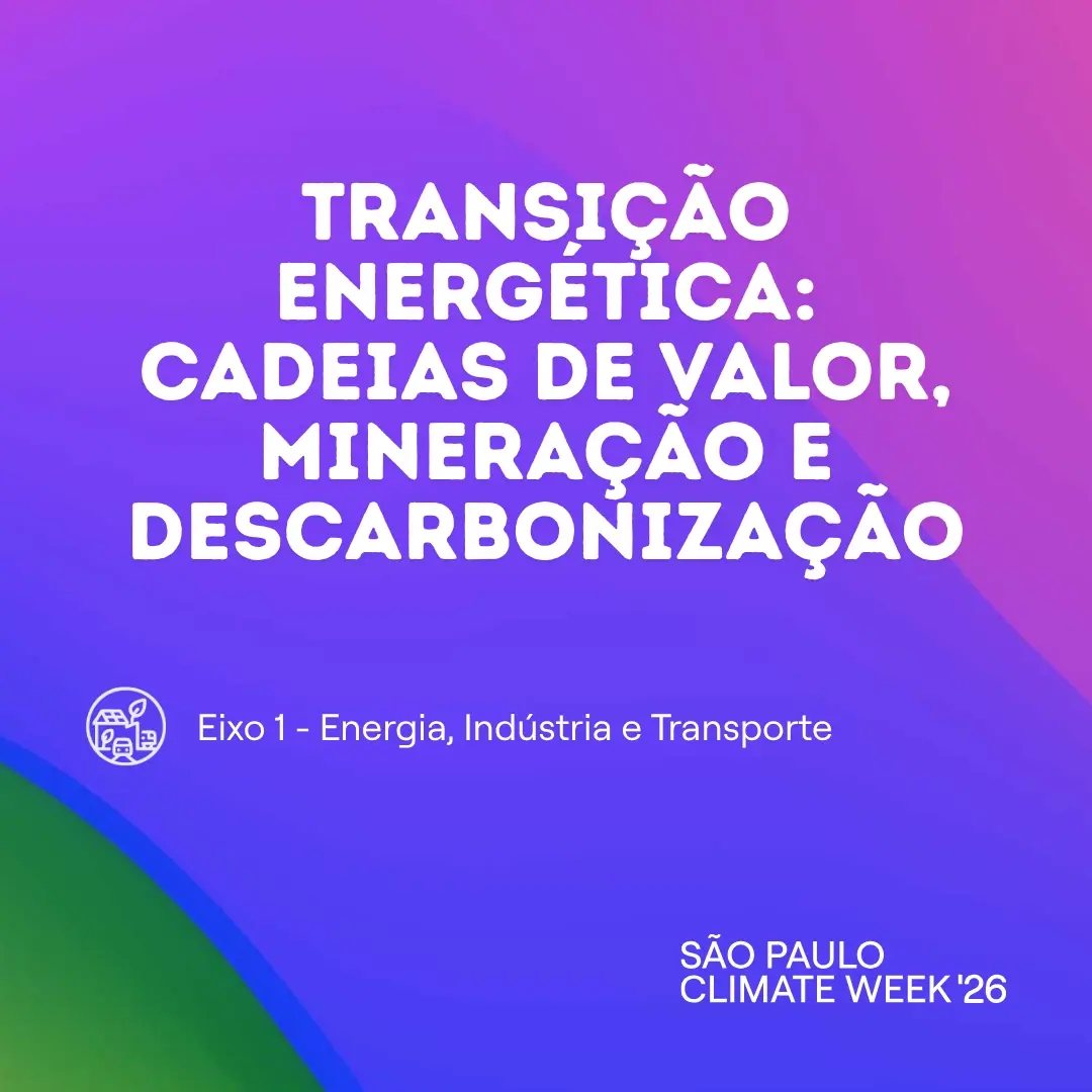 Transição Energética: Cadeias de Valor, Mineração e Descarbonização