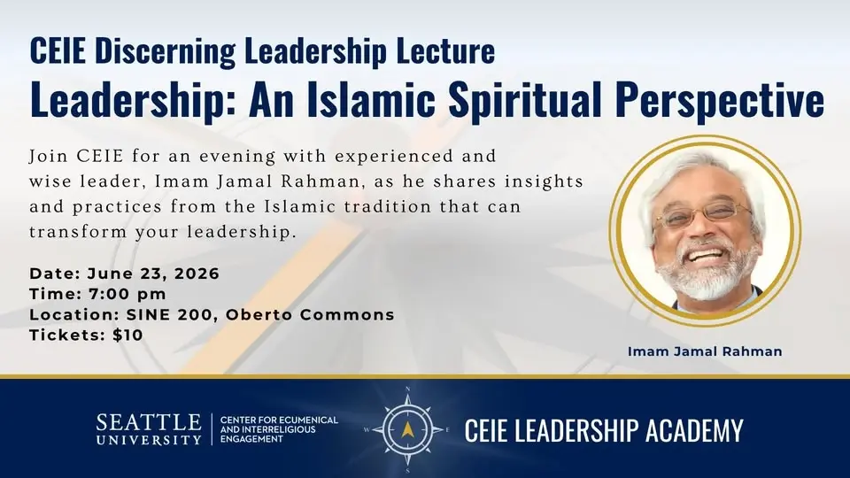 CEIE Leadership Lecture: An Islamic Spiritual Perspective