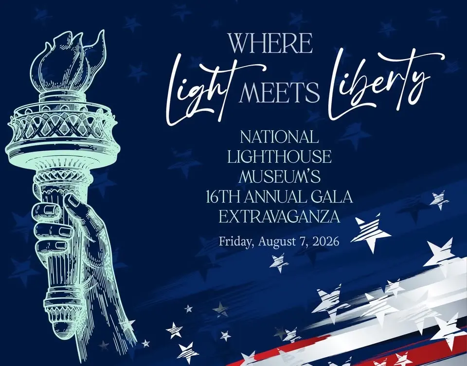 Where Light Meets Liberty National Lighthouse Museum Extravaganza