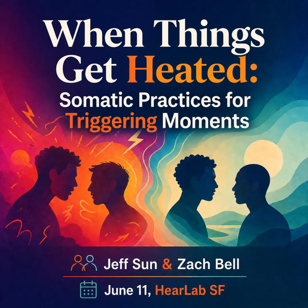 When Things Get Heated: Somatic Practices for Triggering Moments