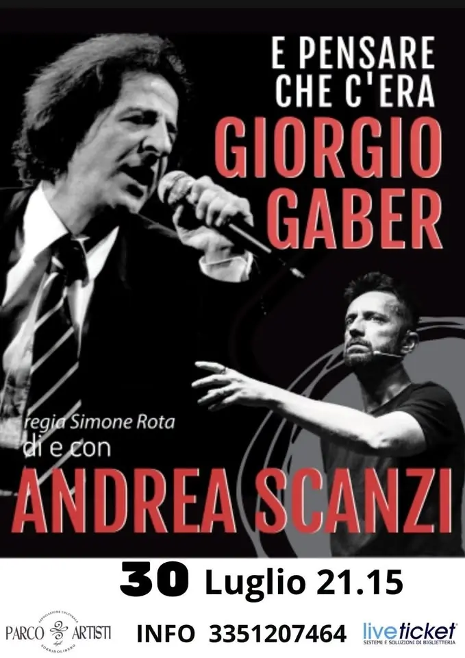 E pensare che c’era Giorgio Gaber - di e con Andrea Scanzi