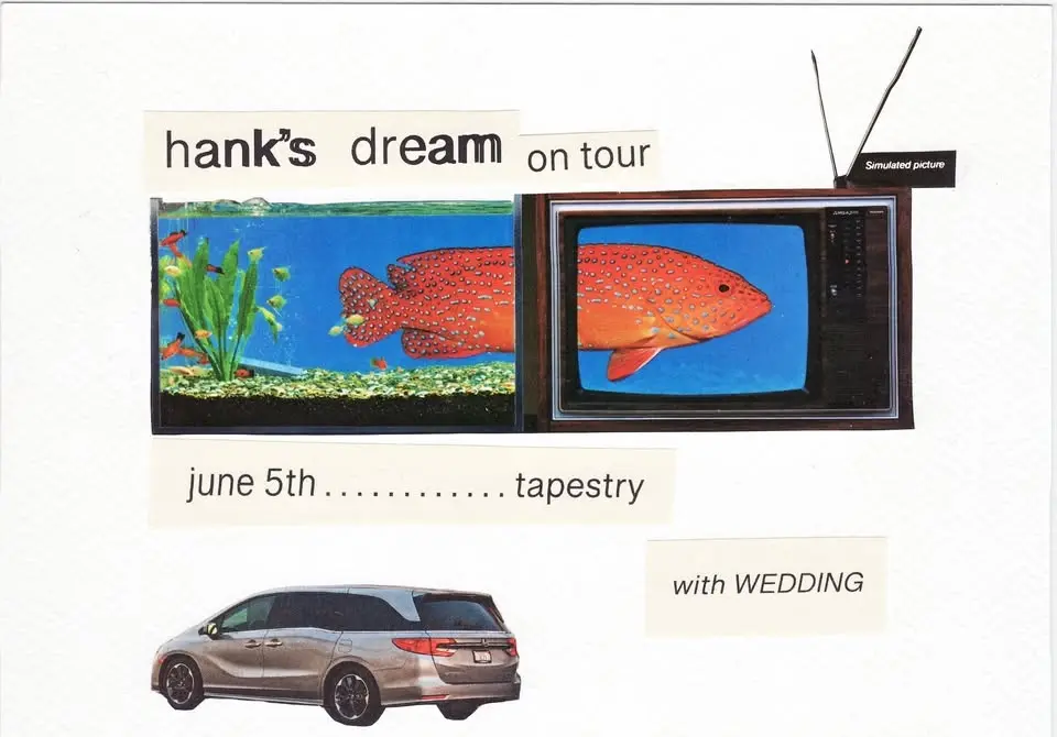 Hank's Dream + Wedding @ Tapestry — TORONTO,ON