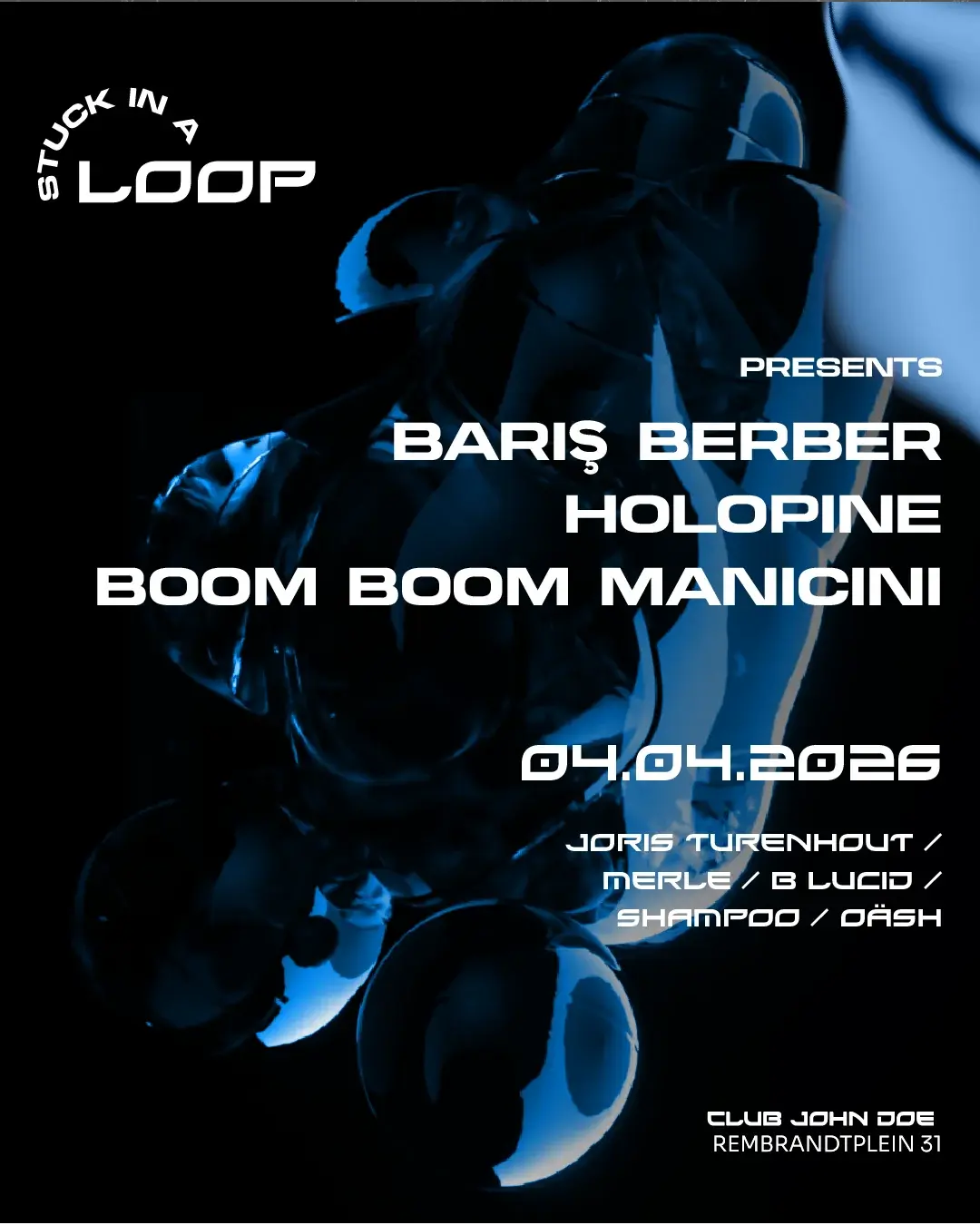 Stuck in a Loop with BARIŞ BERBER (TR), Holopine (TR), Boom Boom Mancini