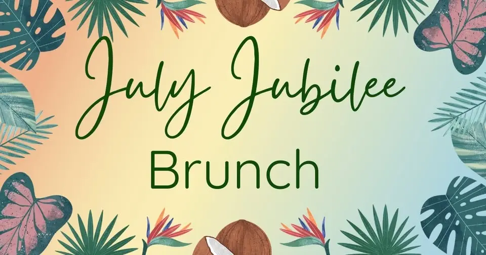July Jubilee Brunch