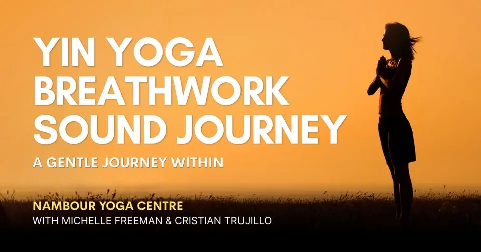Yin Yoga, Breathwork & Sound Journey - A Gentle Journey Within